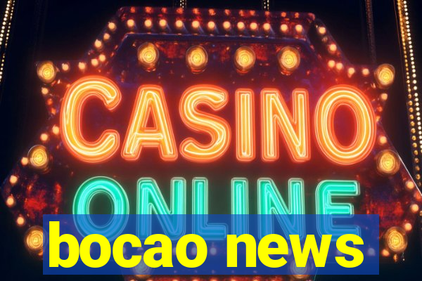 bocao news